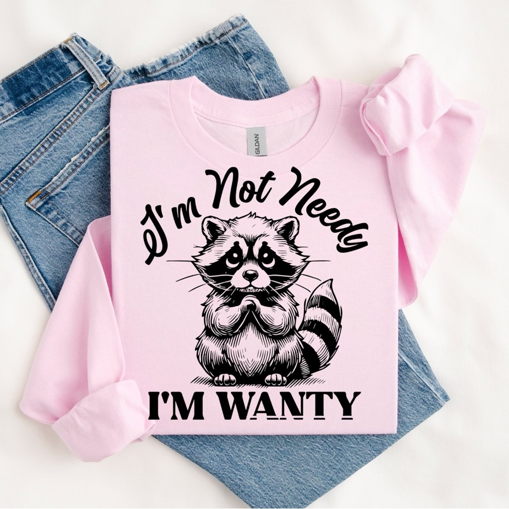 Funny Racoon T-shirt 🦝 I'm Not Needy, I'm Wanty: Adorable Raccoon XXL 2XL 3XL